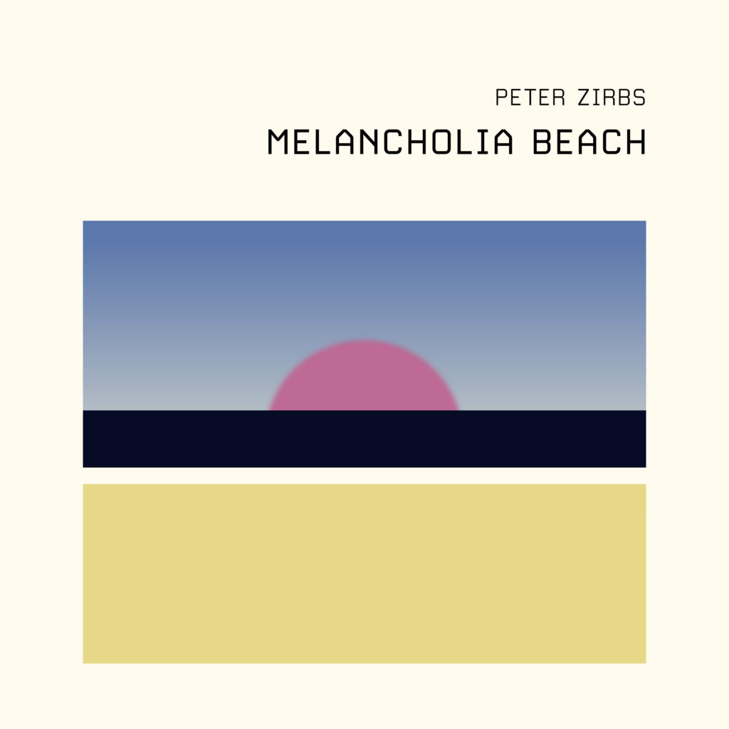 Peter Zirbs - Melancholia Beach cover